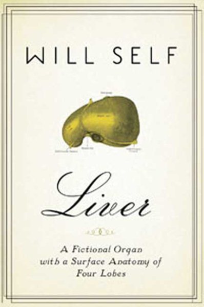 Liver: A Fictional Organ with a Surface Anatomy of Four Lobes cover