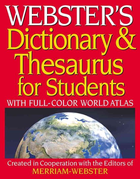 Webster's Dictionary & Thesaurus for Students: With Full-Color World Atlas cover