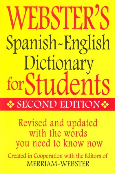 Merriam-Webster Webster’s Spanish-English Dictionary for Students, Second Edition (English and Spanish Edition) cover