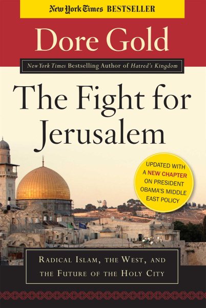 The Fight for Jerusalem: Radical Islam, the West, and the Future of the Holy City cover