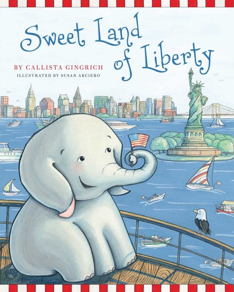 Sweet Land of Liberty (1) (Ellis the Elephant) cover