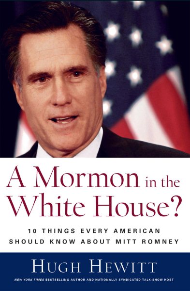 A Mormon in the White House?: 10 Things Every American Should Know about Mitt Romney cover
