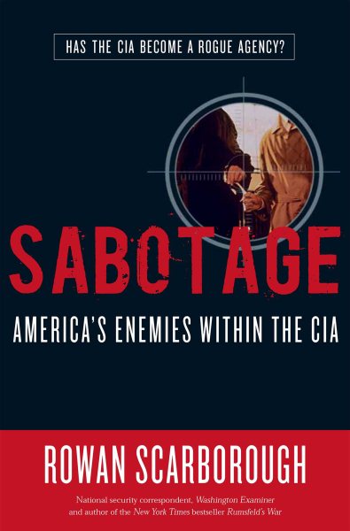 Sabotage: America's Enemies within the CIA cover