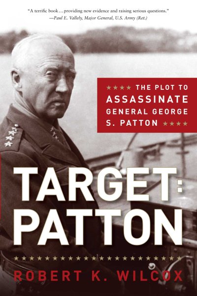 Target: Patton: The Plot to Assassinate General George S. Patton cover