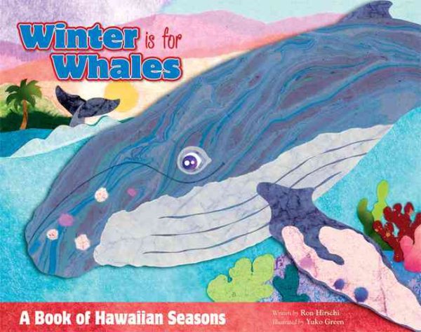 Winter Is for Whales: A Book of Hawaiian Seasons cover