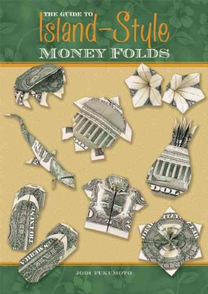 The Guide to Island-Style Money Folds cover