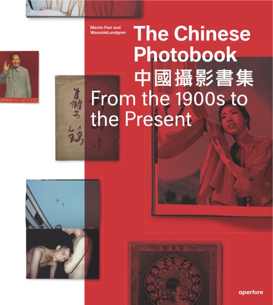 The Chinese Photobook, From the 1900s to the Present: Mid-Sized Edition cover
