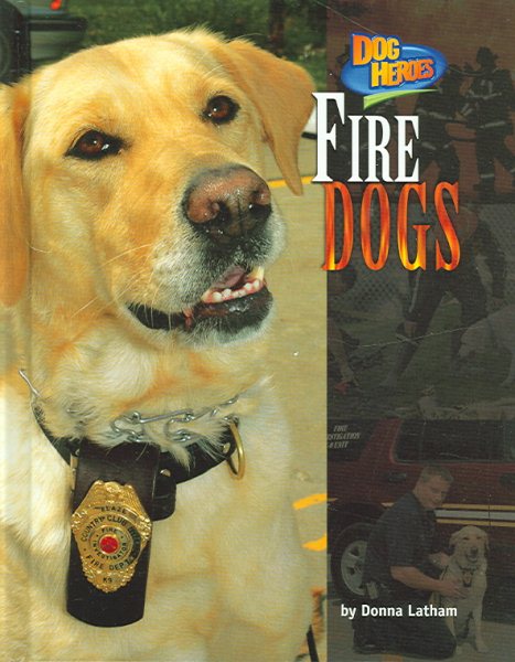 Fire Dogs (Dog Heroes) cover