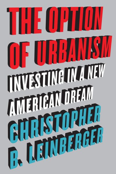 The Option of Urbanism: Investing in a New American Dream cover