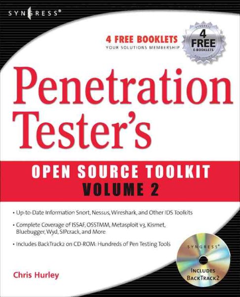 Penetration Tester's Open Source Toolkit, Vol. 2