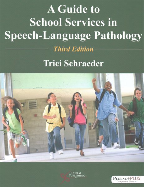 A Guide to School Services in Speech-Language Pathology, Third Edition cover