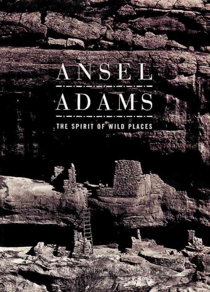 Adams, Ansel: The Spirit of Wild Places cover