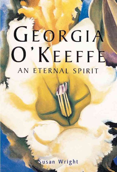 Georgia O'keeffe: An Eternal Spirit cover