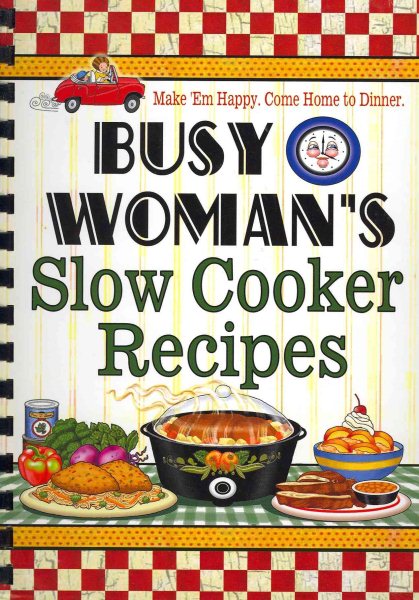 Busy Woman's Slow Cooker Recipes cover