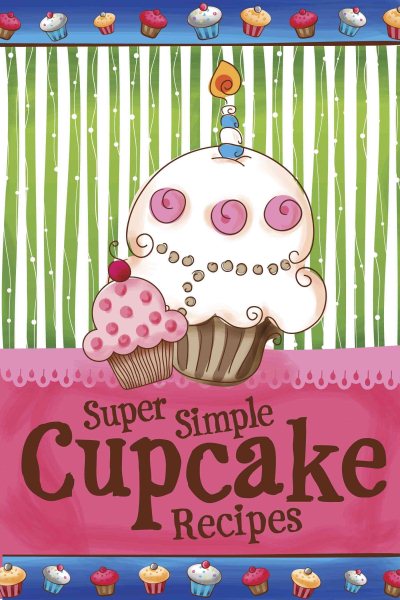 Super Simple Cupcake Recipes cover