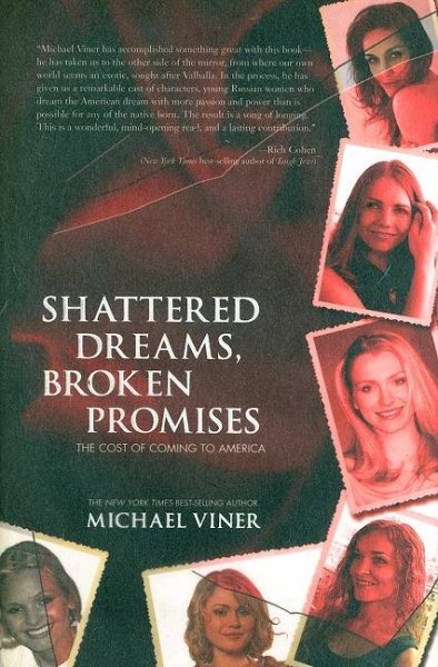 Shattered Dreams, Broken Promises: The Cost of Coming to America cover