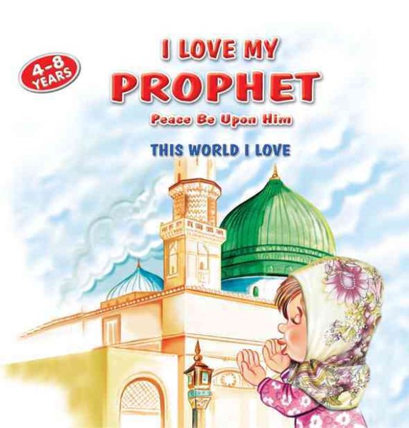 I Love My Prophet: This World I Love cover