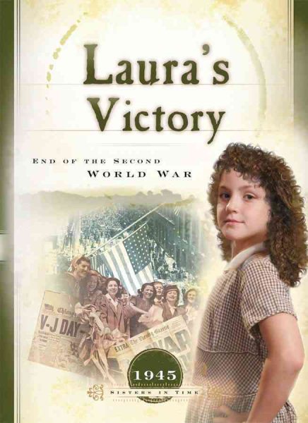 Laura's Victory: End of the Second World War (1945) (Sisters in Time #24) cover