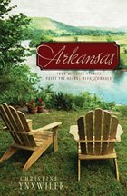 Arkansas: In Search of Love/Patchwork and Politics/Through the Fire/Longing for Home (Heartsong Novella Collection) cover