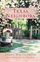 Texas Neighbors: The Key/The Promise/The Neighbor (Heartsong Novella Collection) cover