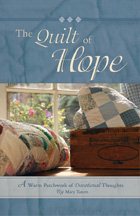The Quilt of Hope: A Warm Patchwork of Devotional Thoughts cover
