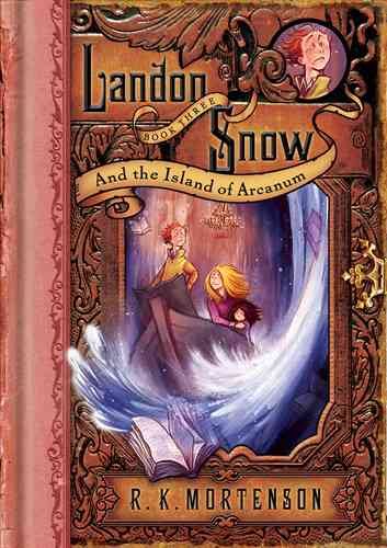 Landon Snow and the Island of Arcanum (Landon Snow, Book 3) cover