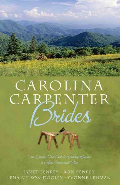 Carolina Carpenter Brides: Caught Red Handed/Can You Help Me?/Once Upon a Shopping Cart/How to Refurbish an Old Romance (Heartsong Novella Collection) cover