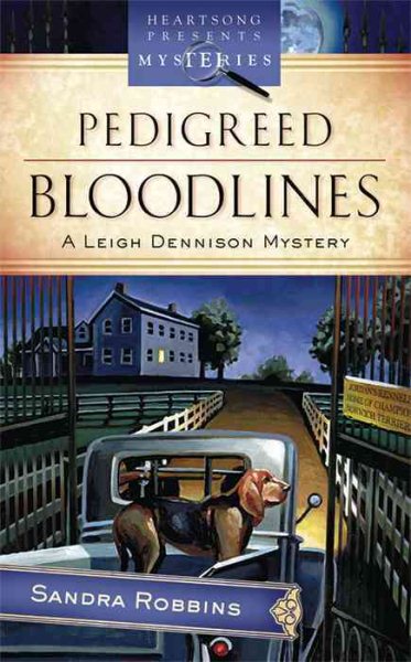 Pedigreed Blood Lines: Leigh Dennison Mystery Series #1 (Heartsong Presents Mysteries #15) cover