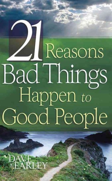 21 REASONS BAD THINGS HAPPEN TO GOOD PEOPLE (Barbour Value Tradepaper) cover