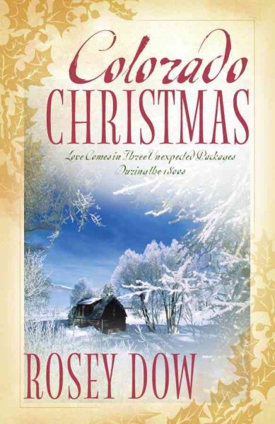 Colorado Christmas: How to be a Millionaire/Love by Accident/Wife in Name Only (Heartsong Novella Collection) cover