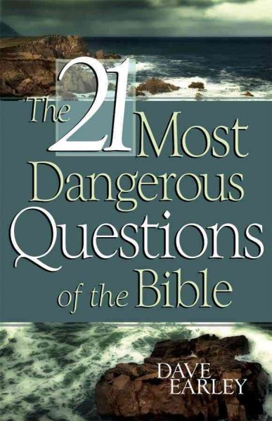 The 21 Most Dangerous Questions of the Bible cover