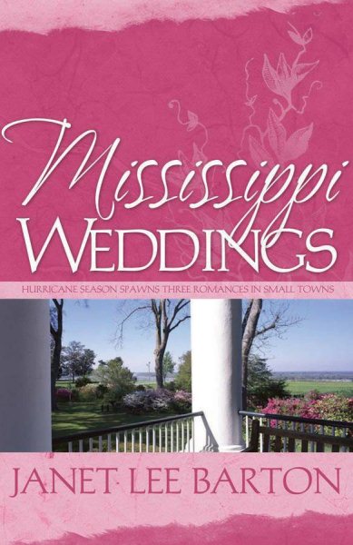 Mississippi Weddings: Unforgettable/To Love Again/With Open Arms (Heartsong Novella Collection) cover