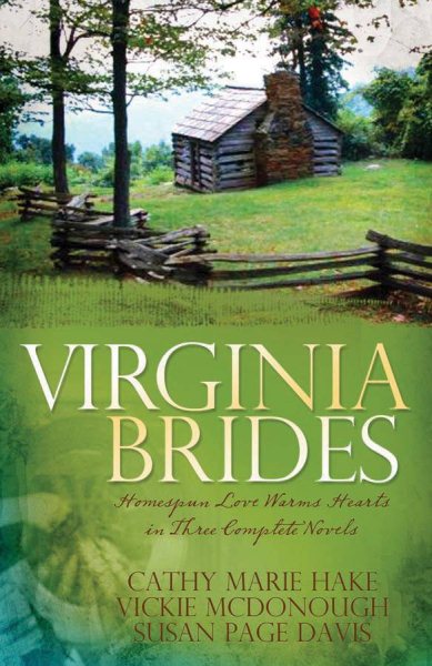 Virginia Brides: Spoke of Love/Spinning Out of Control/Weaving a Future (Heartsong Novella Collection) cover