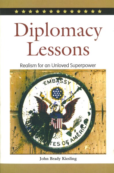 Diplomacy Lessons: Realism for an Unloved Superpower cover
