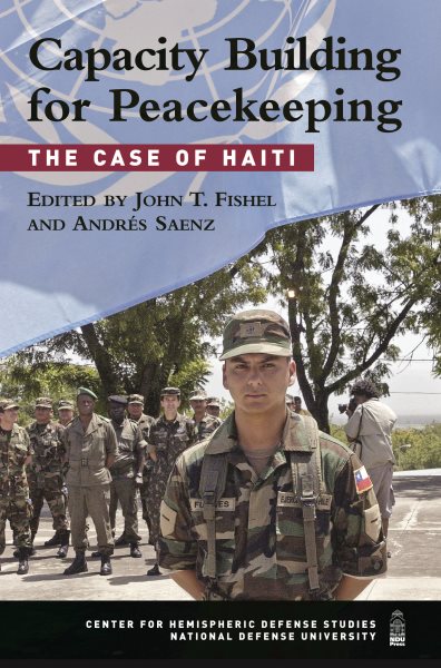 Capacity Building for Peacekeeping: The Case of Haiti (National Defense University) cover