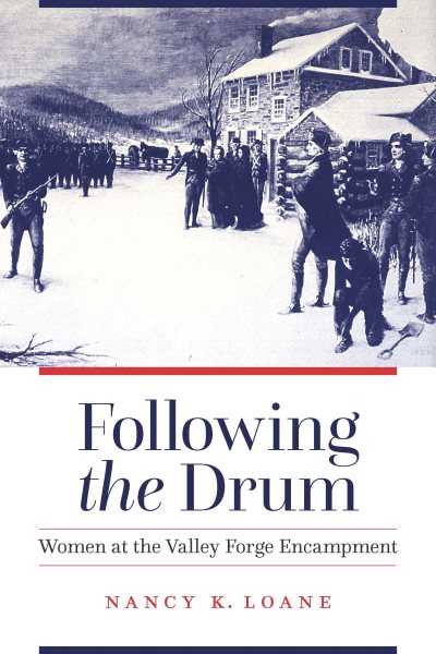 Following the Drum: Women at the Valley Forge Encampment cover