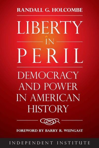 Liberty in Peril: Democracy and Power in American History cover