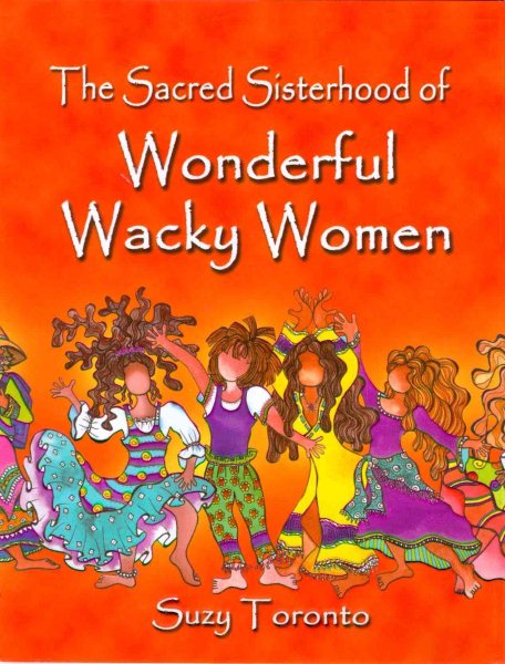 The Sacred Sisterhood of Wonderful Wacky Women cover