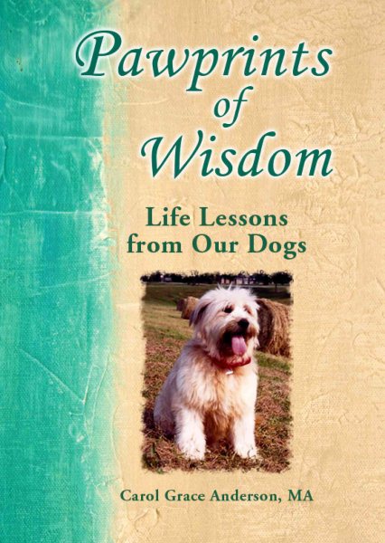 Pawprints of Wisdom: Life Lessons from Our Dogs by Carol Grace Anderson, A Inspiring and Sentimental Gift Book for Any Dog Lover from Blue Mountain Arts cover