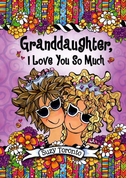 Granddaughter, I Love You So Much by Suzy Toronto, A Sweet and Heartfelt Gift Book from a Grandmother for Easter, Christmas, Birthday, or Just to Say "I Love You" from Blue Mountain Arts cover