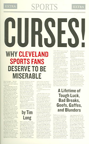 Curses! Why Cleveland Sports Fans Deserve to Be Miserable: A Lifetime of Tough Luck, Bad Breaks, Goofs, Gaffes, and Blunders cover