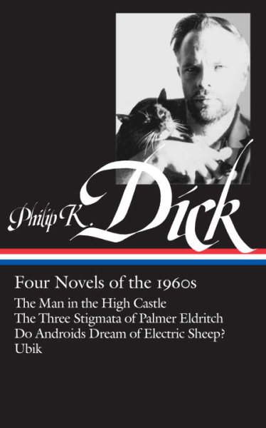 Philip K. Dick: Four Novels of the 1960s cover