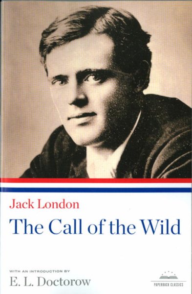 The Call of the Wild (Library of America Paperback Classics) cover