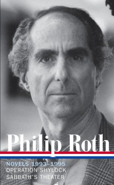 Philip Roth: Novels 1993-1995 (LOA #205): Operation Shylock / Sabbath's Theater (Library of America Philip Roth Edition) cover