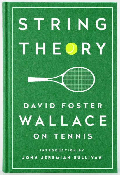 String Theory: David Foster Wallace on Tennis: A Library of America Special Publication cover