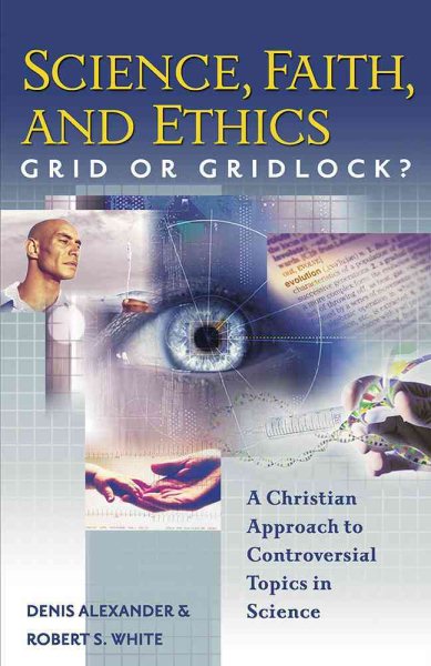 Science, Faith, and Ethics: Grid or Gridlock? cover
