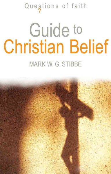 Guide to Christian Belief (Questions of Faith) cover