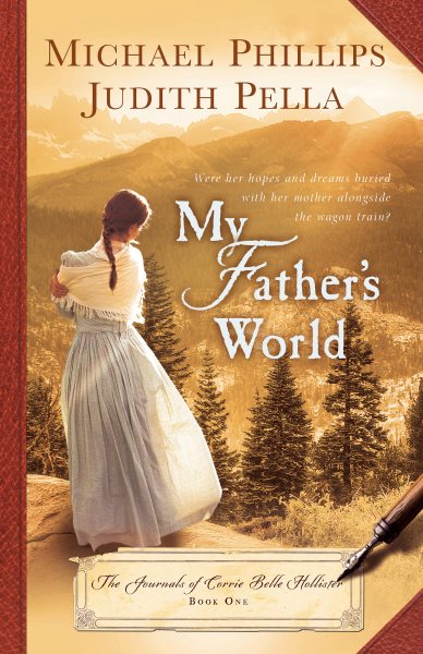My Father's World (Journals of Corrie Belle Hollister) cover