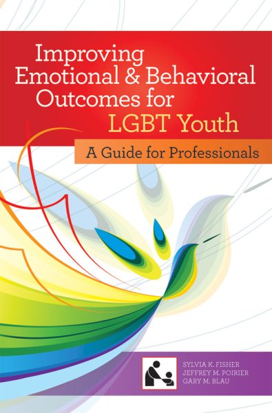Improving Emotional and Behavioral Outcomes for LGBT Youth: A Guide for Professionals (SCCMH) cover