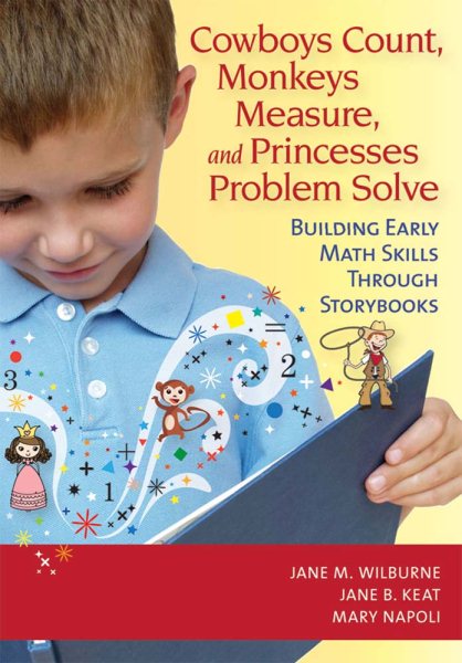 Cowboys Count, Monkeys Measure, and Princesses Problem Solve: Building Early Math Skills Through Storybooks cover